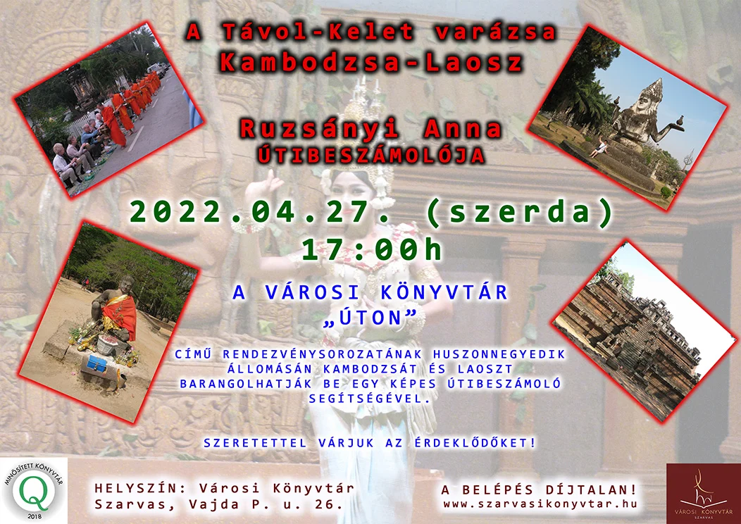 Kambodzsa-Laosz: Ruzsányi Anna úti beszámolója